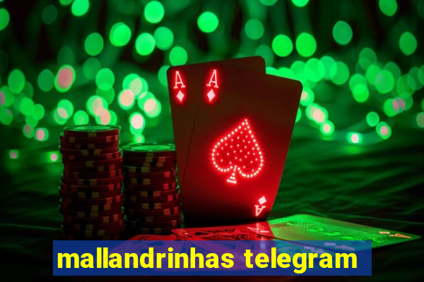 mallandrinhas telegram